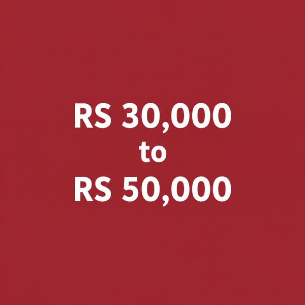 RS 30,000 to RS 50,000